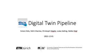 Cover image for the presentation Digital Twin Pipeline at the Swiss SKA kick-off meeting